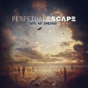 Review: Perpetual Escape - Into My Dreams