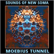 Review: Sounds Of New Soma - Moebius Tunnel (Blaues Vinyl auf 300 Stück limitiert)