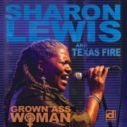 Review: Sharon Lewis and Texas Fire - Grown Ass Woman