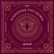 Review: Surrender The Crown - Life Decides