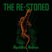 Review: The Re-Stoned - Reptiles Return