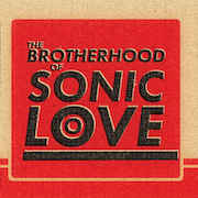 Review: The Brotherhood Of Sonic Love - The Brotherhood Of Sonic Love - Vinyl-EP