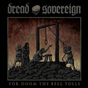 Review: Dread Sovereign - For Doom The Bell Tolls