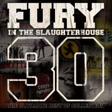 Review: Fury In The Slaughterhouse - 30 – The Ultimate Best Of Collection