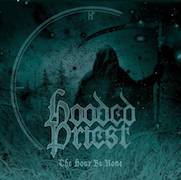 Hooded Priest: The Hour Be None