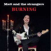 Review: Matt And The Strangers - Burning