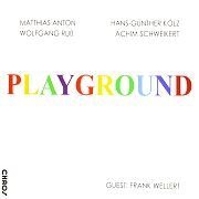 Review: Matthias Anton/Hans Günther Kölz/Wolfgang Ruß/Achim Schweikert - Playground