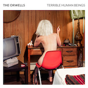 Review: The Orwells - Terrible Human Beings