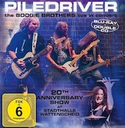 DVD/Blu-ray-Review: Piledriver - The Boogie Brothers Live In Concert - 20th Anniversary Show At Stadthalle Wattenscheid