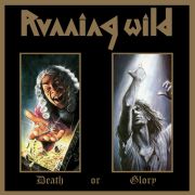 Review: Running Wild - Death Or Glory (Deluxe Expanded Edition)