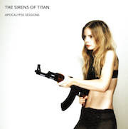 Review: The Sirens Of Titan - Apocalypse Sessions