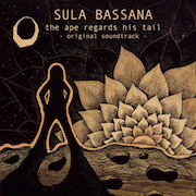 Review: Sula Bassana - The Ape Regards His Tail – Original Soundtrack