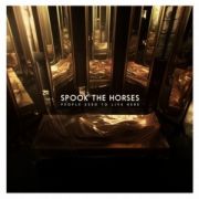 Review: Spook The Horses - People Used To Live Here