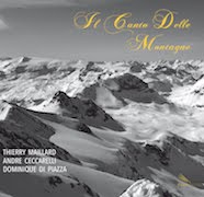 Review: Thierry Maillard, André Ceccarelli, Dominique Di Piazza - Il Canto Delle Montagne