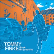 Review: Tommy Finke - Ein Herz für Anarchie