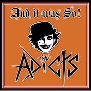 Review: The Adicts - And It Was So!