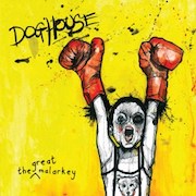 Review: The Great Malarkey - Doghouse