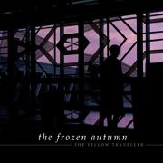 Review: The Frozen Autumn - Fellow Traveller