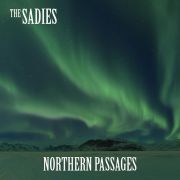 The Sadies: Northern Passages