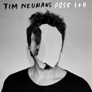 Review: Tim Neuhaus - Pose I + II