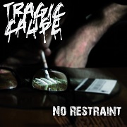 Review: Tragic Cause - No Restraint