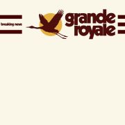 Review: Grande Royale - Breaking News