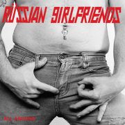 Review: Russian Girlfriends - All Around