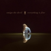 Review: Amigo The Devil - Everything Is Fine