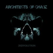 Review: Architects Of Chaoz - (R)Evolution