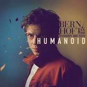 Bernhoft & The Fashion Bruises: Humanoid