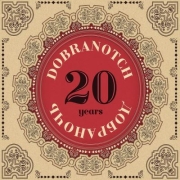 Review: Dobranotch - 20 Years