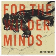 Review: Greybeards - For The Wilder Minds