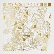 Hey Ruin: Poly