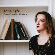 Iona Fyfe: Away From My Window