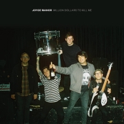 Joyce Manor: Million Dollars To Kill Me