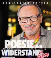 DVD/Blu-ray-Review: Konstantin Wecker - Poesie und Widerstand – Live … Die Jubiläumskonzerte zum 70. Geburtstag