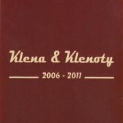 Review: Klena & Klenoty - 2006-2011