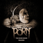 Review: Porn - The Ogre Inside Remixed