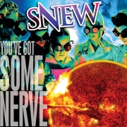 Review: Snew - You‘ve Got Some Nerve