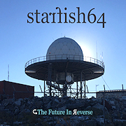 Review: Starfish64 - The Future In Reverse