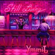 Still Living: Yimmj