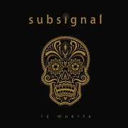 Review: Subsignal - La Muerta