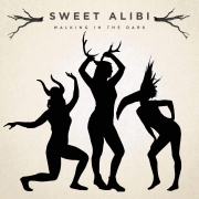 Review: Sweet Alibi - Walking in the Dark