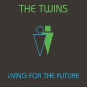 Review: The Twins - Living For The Future