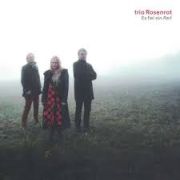 Review: Trio Rosenrot - Es fiel ein Reif