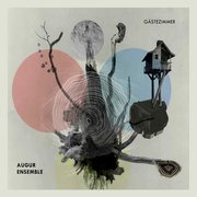 Review: Augur Ensemble - Gästezimmer