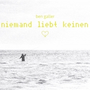 Review: Ben Galler - Niemand liebt keinen