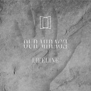 Review: Our Mirage - Lifeline