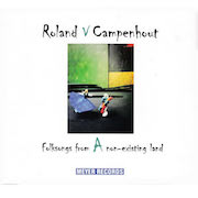 Review: Roland Van Campenhout - Folksongs From A Non-Existing Land