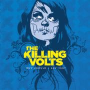 Review: The Killing Volts - Why Should I Say Yes?